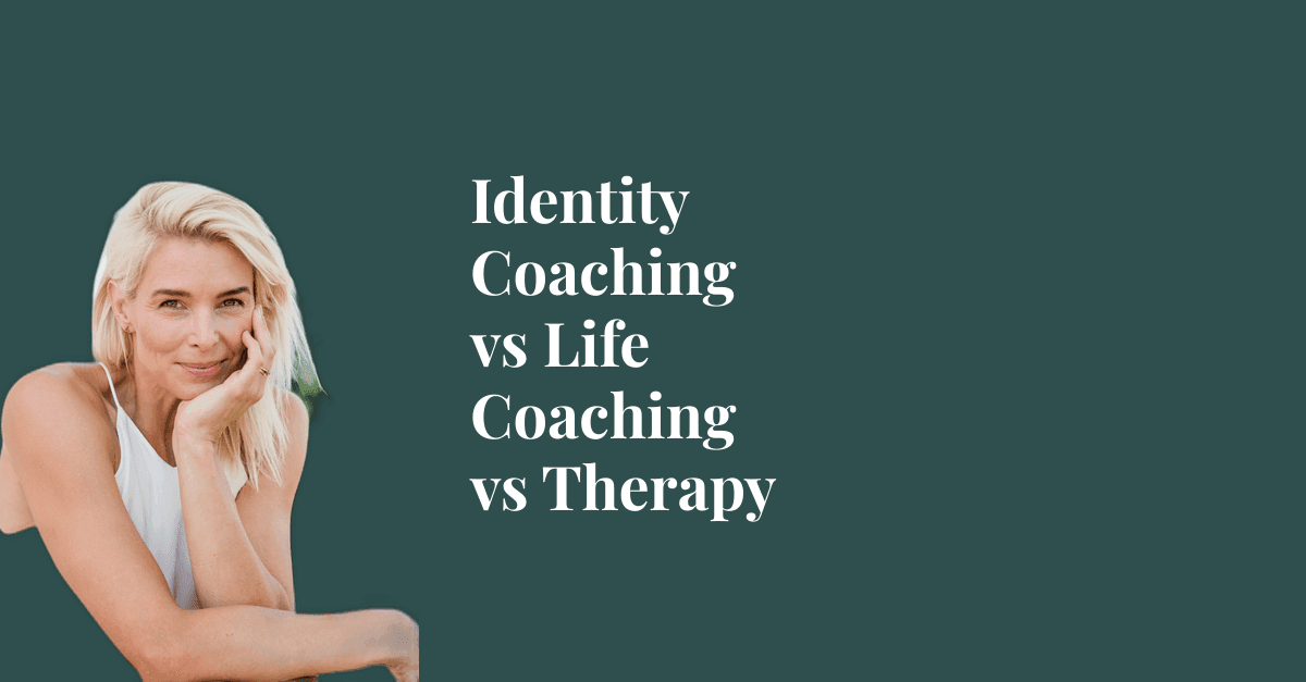 Identity Coaching vs Life Coaching vs Therapy: Which Do You Actually Need?