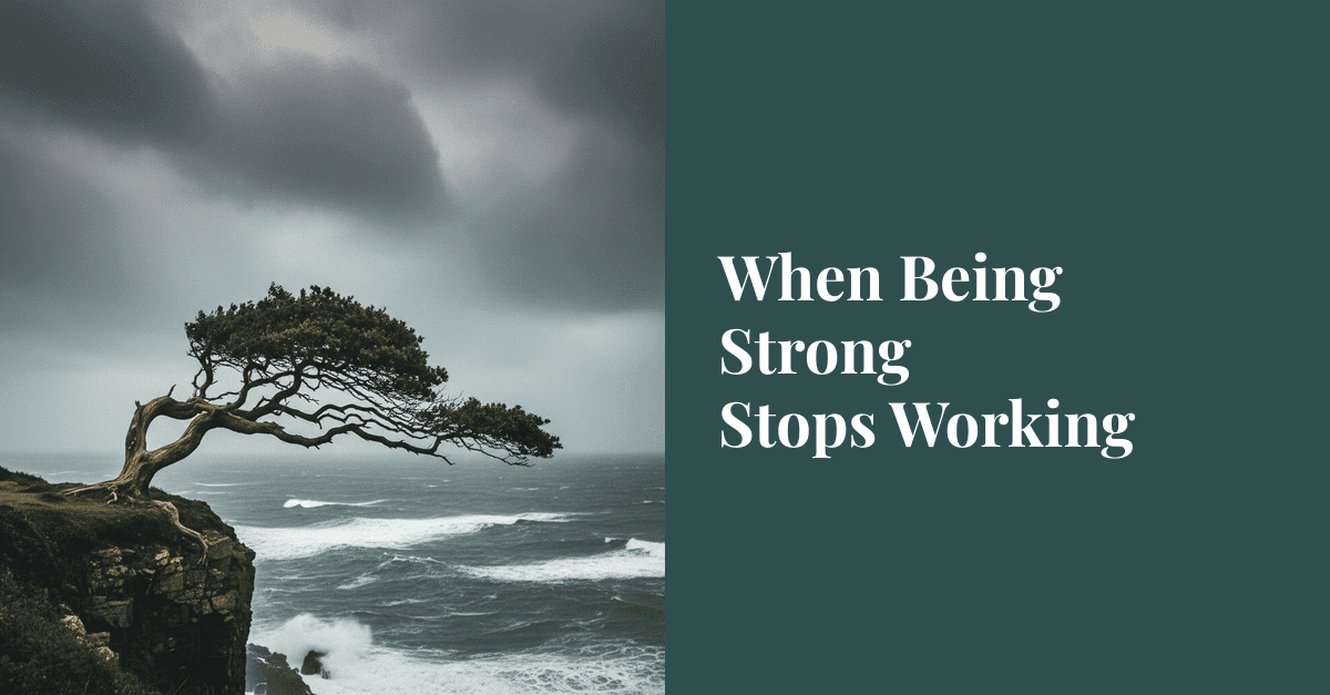 When Being Strong Stops Working